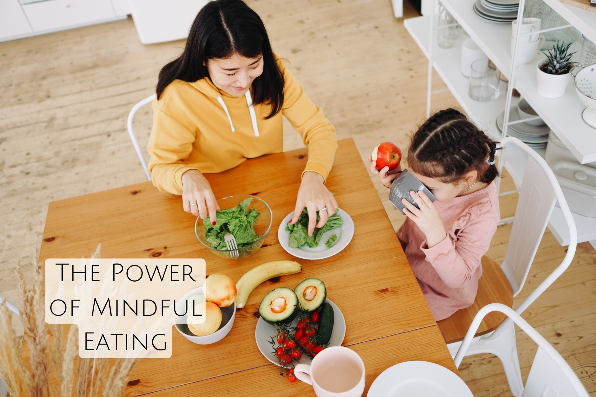 The Power of Mindful Eating