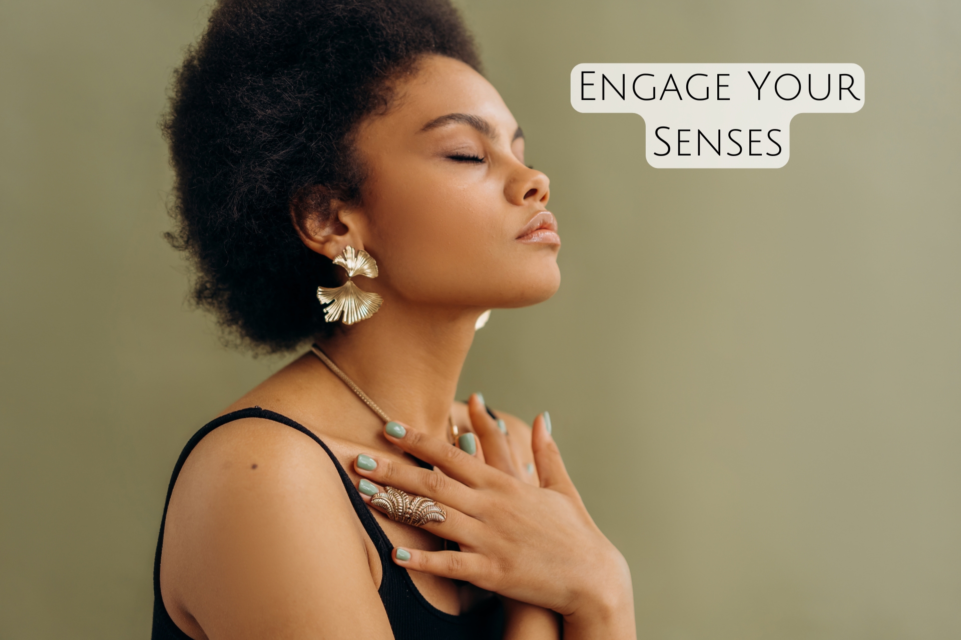 Engage Your Senses