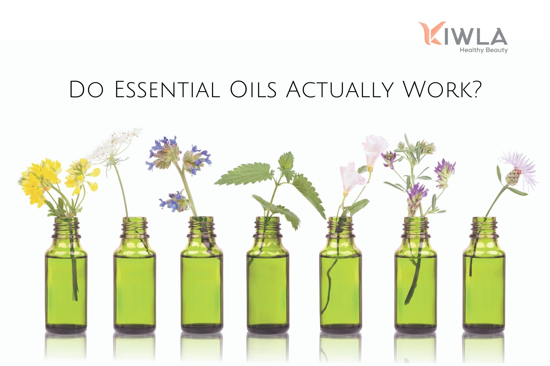 Do Essential Oils Work? - Benefits of Essential Oils