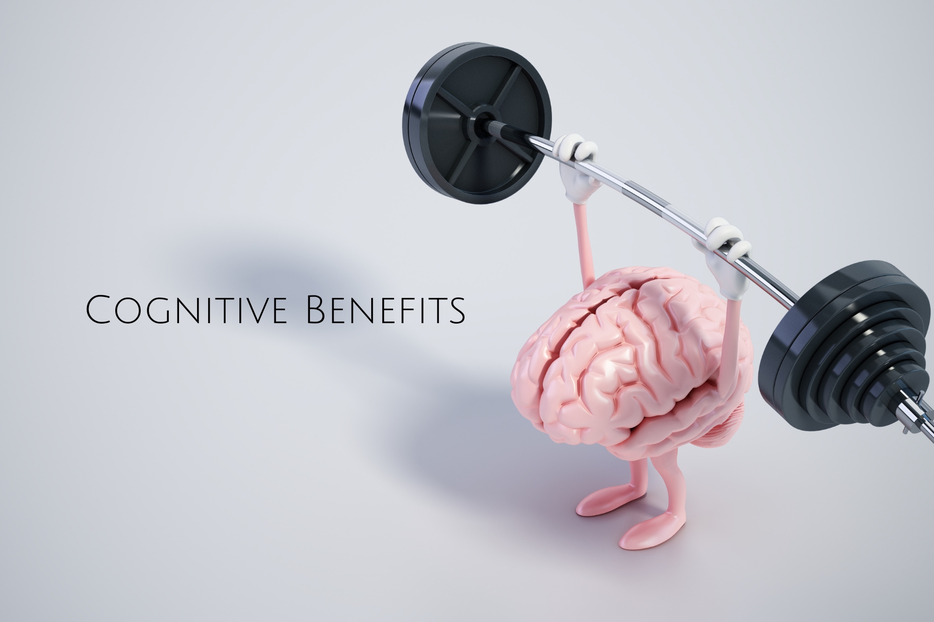 Cognitive Benefits