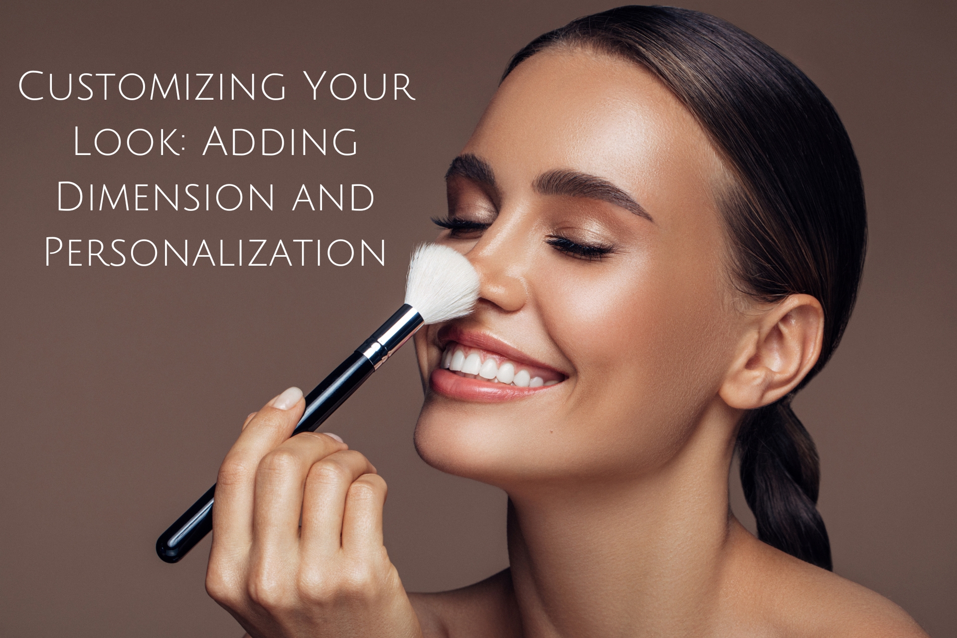 Customizing Your Look: Adding Dimension and Personalization