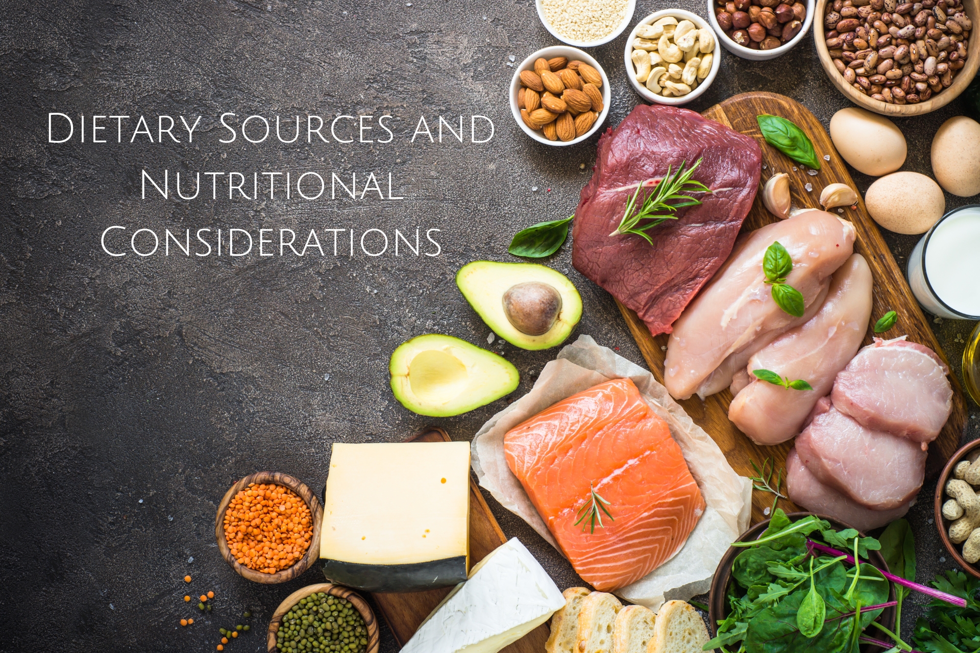 Dietary Sources and Nutritional Considerations